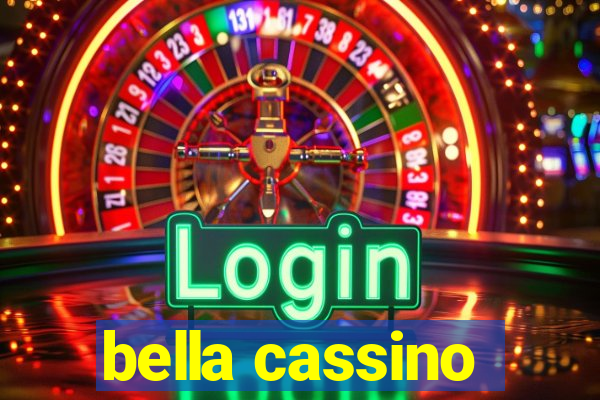 bella cassino